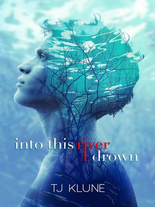 Title details for Into This River I Drown by T. J. Klune - Available